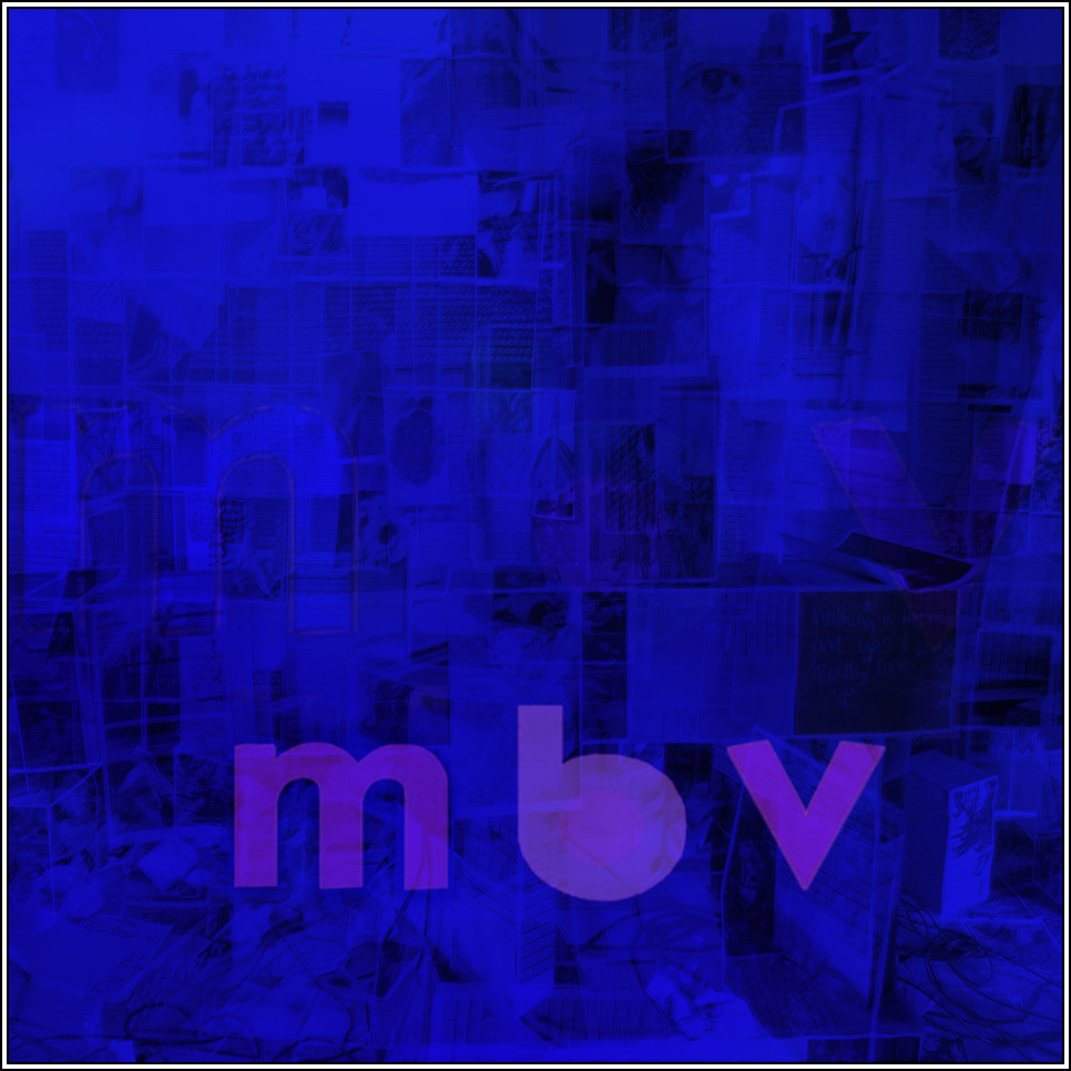 Album Review: My Bloody Valentine – m b v