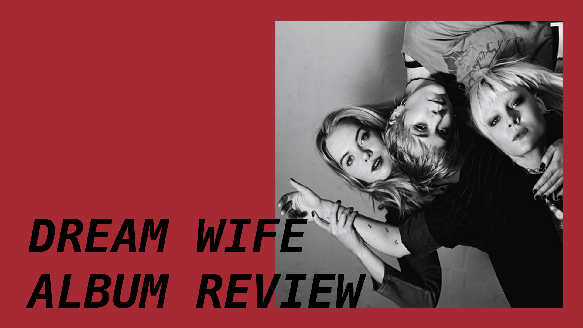 Dream Wife – Album Review